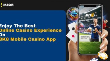 Enjoy The Best Online Casino Experience On BK8 Mobile Casino App