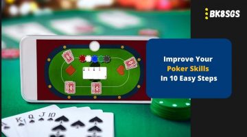 Improve Your Poker Skills In 10 Easy Steps